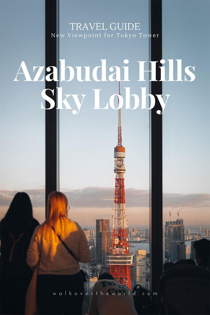 Azabudai Hills Sky Lobby Travel Guide