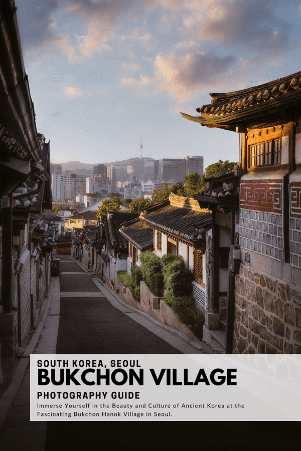 Bukchon Hanok Village Photography Guide » Don't miss this view